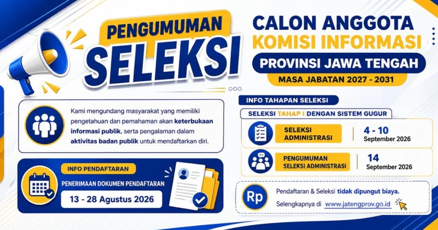 Infografis pengumuman resmi pendaftaran seleksi calon anggota Komisi Informasi Provinsi Jawa Tengah untuk masa jabatan 2027-2031, merinci jadwal pendaftaran dan tahapan seleksi.